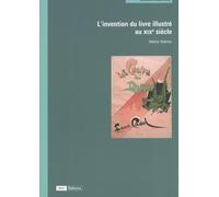 L'invention du livre illustré au XIXe siècle