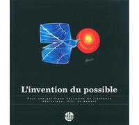 L'invention du possible: Pour une politique éducative de l'enfance, Vénissieux... hier et demain