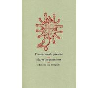 L'invention Du Présent