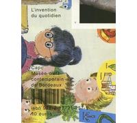 L'invention du quotidien