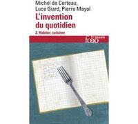 L'Invention au quotidien, tome 2 : Habiter, cuisiner