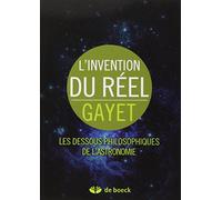 L'invention du réel: Les dessous philosophiques de l'astronomie