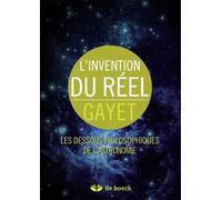 L'invention du réel Les dessous philosophiques de l'astronomie - Damien Gayet - De Boeck Supérieur - broché - Essai