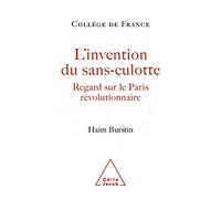 L'Invention du sans-culotte: Regard sur le Paris révolutionnaire
