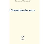 L'Invention du verre Emmanuel Hocquard (Auteur)