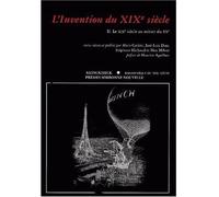 L'Invention du XIXe siècle (L') Tome II Tome II. Le XIXe siècle au miroir du XXe - Stéphane Michaud - Klincksieck - broché - Etude