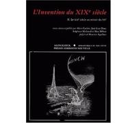 L'invention Du Xixe Siècle - Tome 2, Le Xixe Siècle Au Miroir Du Xxe