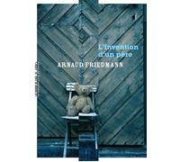 L'invention d'un père - Arnaud Friedmann - Manufacture De Livres - broché - Roman