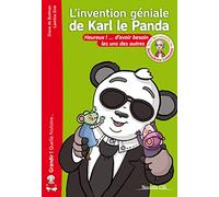 L'invention géniale de Karl le Panda: HEUREUX D'AVOIR BESOIN LES UNS LES AUTRES