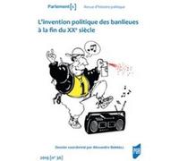 L'invention politique des banlieues à la fin du XXe siècle Alexandre Borrell (Auteur)