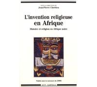 L'invention Religieuse En Afrique - Histoire Et Religion En Afrique Noire