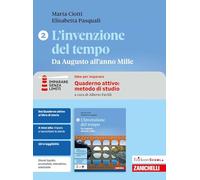 L'invenzione del tempo. Idee per imparare. Erickson Scuola. Per le Scuole superiori. Da Augusto all'anno Mille (Vol. 2)