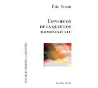 Eric Fassin – L'inversion de la question homosexuelle – Essai – Poche