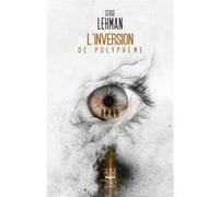 L'inversion de Polyphème Serge Lehman (Auteur), Aurélien Police (Illustration)
