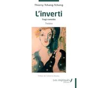 L'inverti: Tragi-comédie