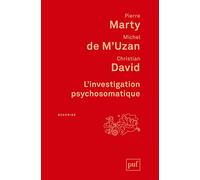 L'investigation psychosomatique: Sept observations cliniques