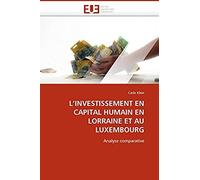L'investissement En Capital Humain En Lorraine Et Au Luxembourg