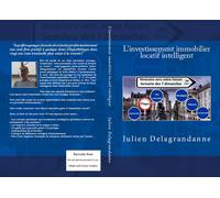 L'investissement Immobilier Locatif Intelligent