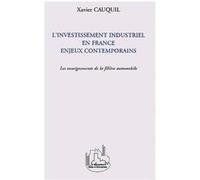 L'Investissement industriel en France Xavier Cauquil (Auteur)