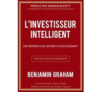 L'investisseur intelligent – Une référence en matière d'investissement – Édition historique