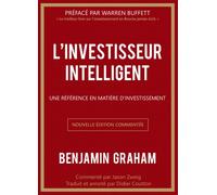 L'investisseur intelligent – Une référence en matière d'investissement – Édition historique