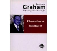 L'Investisseur intelligent : Un livre de conseils pratiques