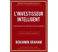 L'investisseur Intelligent - Une Référence En Matière D'investissement