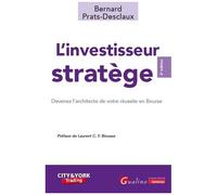 L'investisseur Stratège - Devenez L'architecte De Votre Réussite En Bourse