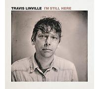 Linville, Travis - I'm Still Here [Import]