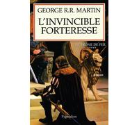 L'Invincible forteresse Tome 5 - George R.R. Martin - Pygmalion - broché - Roman