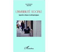 Hubert Faes – L'invisibilité sociale – Approches critiques et anthropologiques – Broché