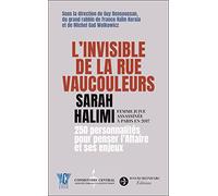 L'invisible de la rue Vaucouleurs: Sarah Halimi, femme juive assassinée à Paris en 2017