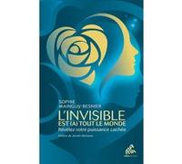Sophie Mainguy-Besnier – L'invisible est (à) tout le monde – Révélez votre puissance cachée – Broché