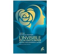 Sophie Mainguy-Besnier – L'invisible est (à) tout le monde – Révélez votre puissance cachée – Broché