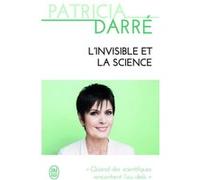Patricia Darré – L'invisible et la science