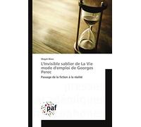 L'invisible sablier de la vie mode d'emploi de georges perec