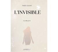L'invisible - Théo Saint - Bookmundo - Poche - Roman