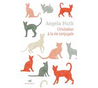 L'invitation à la vie conjugale - Angela Huth - Table ronde - broché - Roman