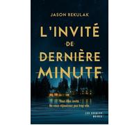 L'Invité de dernière minute - Jason Rekulak - Les Escales - broché - Roman