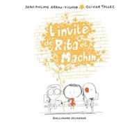L'invité de Rita et Machin Jean-Philippe Arrou-Vignod (Auteur), Olivier Tallec (Illustration)