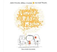 L'invité de Rita et Machin - Jean-Philippe Arrou-Vignod - Gallimard jeunesse - broché - Album jeunesse dès 3 ans