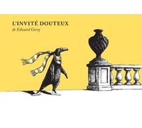L'Invité douteux - Edward Gorey - Le Tripode - broché - Bande dessinée