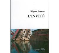 L'invité - ERENUS BILGESU - L'espace D'un Instant - broché - Théâtre