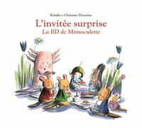 L'invitée Surprise - La Bd De Minusculette