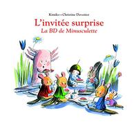 L'invitée surprise: La BD de Minusculette