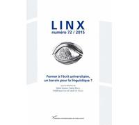 Linx N° 72/2016-1 - Former À L'écrit Universitaire, Un Terrain Pour La Linguistique ?