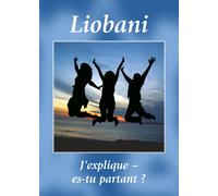Liobani J'explique - Es-Tu Partant ?