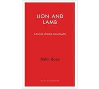 Lion and Lamb: A Portrait of British Moral Duality (Haus Curiosities) - [Version Originale] Inconnu (Auteur)