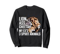 Lion Ass Cheetah My Ex's 3 Spirit Animals Divorce Sweatshirt