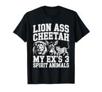 Lion Ass Cheetah My Ex's 3 Spirit Animals Divorce - T-Shirt